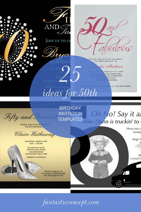 25 Ideas for 50th Birthday Invitation Templates Home, Family, Style